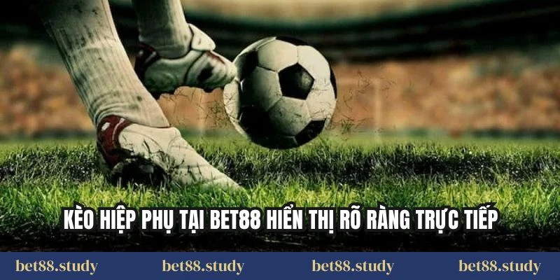 Kèo hiệp phụ tại BET88 hiển thị rõ ràng trực tiếp