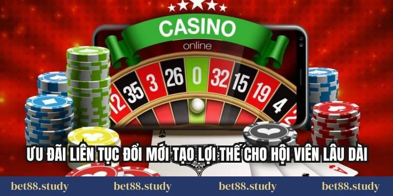 Ưu đãi liên tục đổi mới tạo lợi thế cho hội viên lâu dài